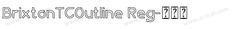 BrixtonTCOutline Reg字体转换